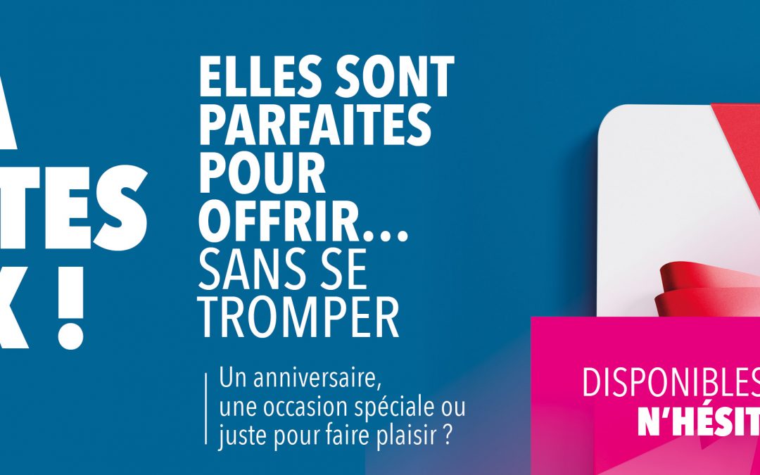 PENSEZ À NOS CARTES CADEAUX !