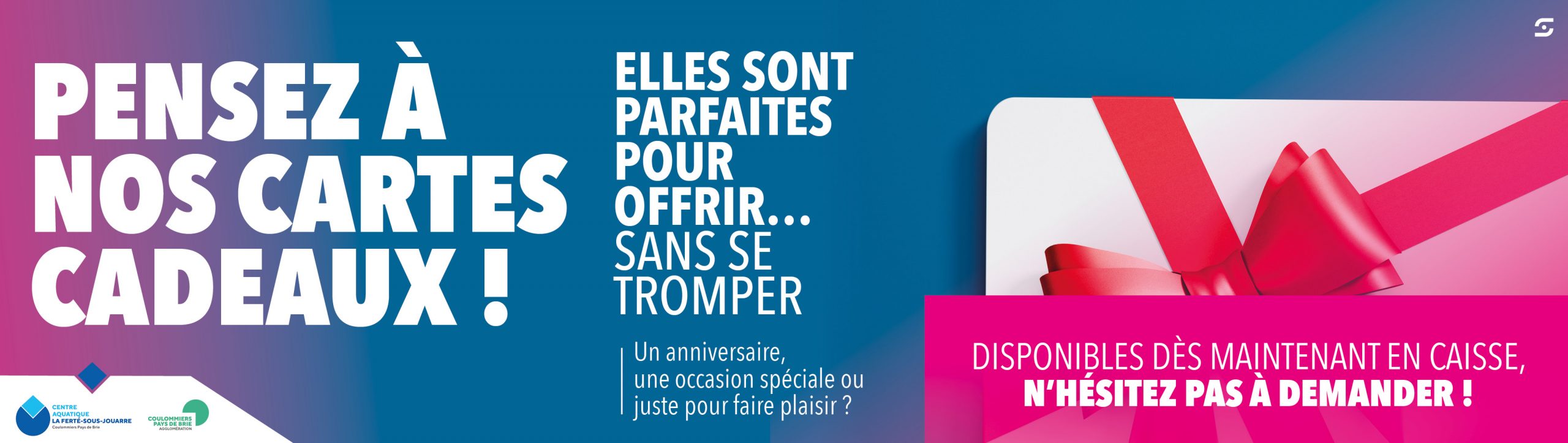 PENSEZ À NOS CARTES CADEAUX !