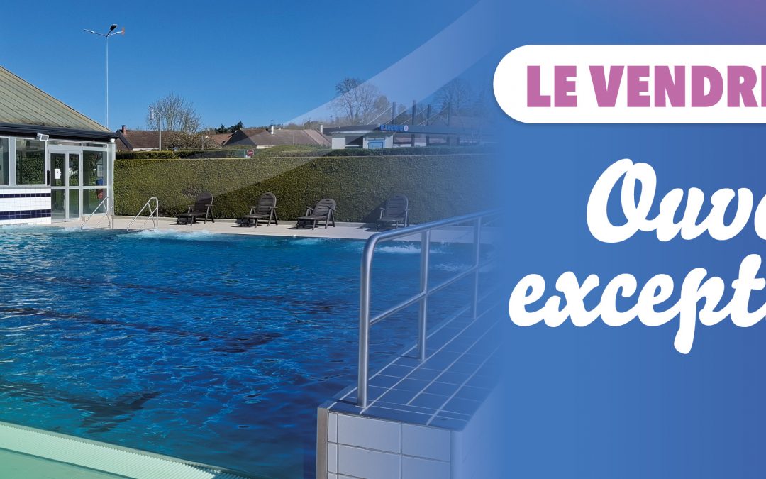 OUVERTURE EXCEPTIONNELLE